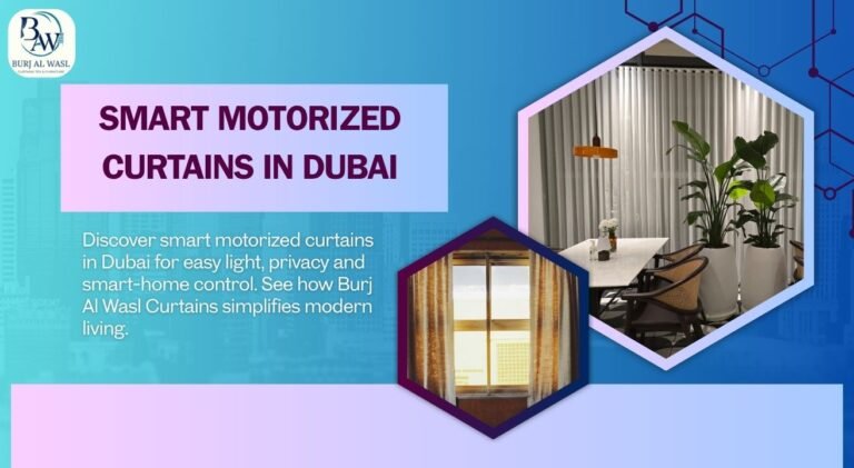 Discover smart motorized curtains in Dubai for easy light, privacy and smart-home control. See how Burj Al Wasl Curtains simplifies modern living.